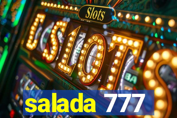 salada 777